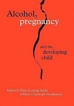 portada Alcohol, Pregnancy and the Developing Child 