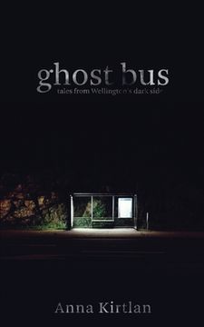 portada Ghost bus - Tales from Wellington's Dark Side (in English)