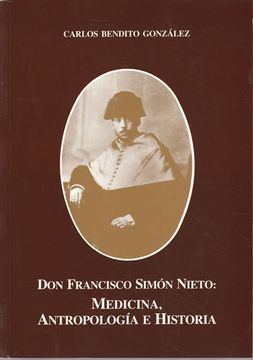 portada Francisco Simon Nieto Medicina, Antropologia e Historia