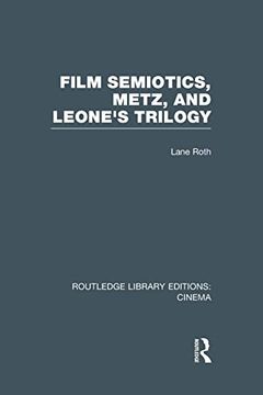 portada Film Semiotics, Metz, and Leone's Trilogy