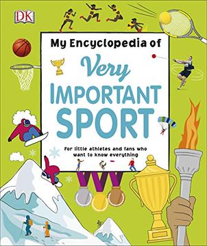 portada My Encyclopedia of Very Important Sports: For Little Athletes and Fans who Want to Know Everything (my Very Important Encyclopedias) (in English)