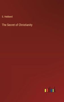 portada The Secret of Christianity (en Inglés)