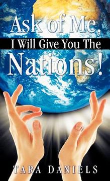 portada ask of me, i will give you the nations!