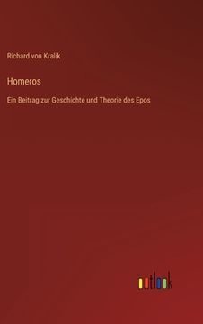 portada Homeros: Ein Beitrag zur Geschichte und Theorie des Epos (en Alemán)