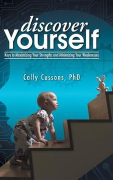 portada Discover Yourself: Keys to Maximizing Your Strengths and Minimizing Your Weaknesses (in English)