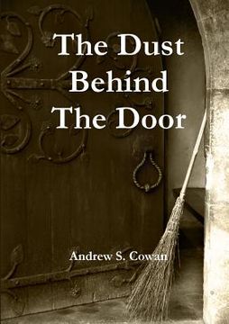 portada The Dust Behind The Door (en Inglés)