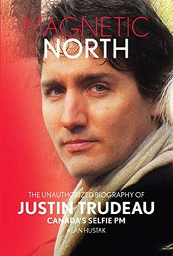 portada Magnetic North: Justin Trudeau[2019 - 2nd Special Edition] 
