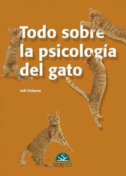portada Todo Sobre la Psicología del Gato - Libros de Veterinaria - Editorial Servet
