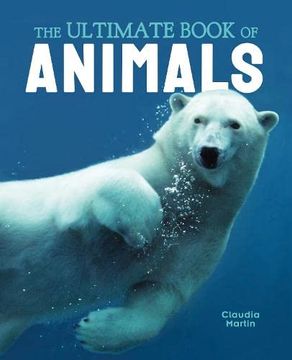portada The Ultimate Book of Animals (en Inglés)