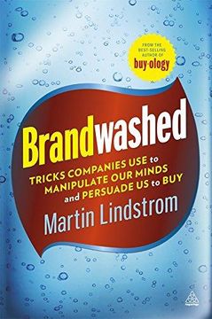 portada Brandwashed: Tricks Companies Use to Manipulate Our Minds and Persuade Us to Buy (Paperback) (en Inglés)