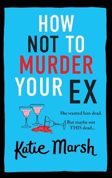 portada How Not To Murder Your Ex (en Inglés)