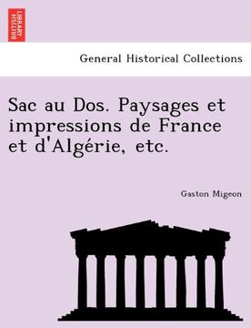 portada Sac au Dos. Paysages et impressions de France et d'Algérie, etc. (French Edition)