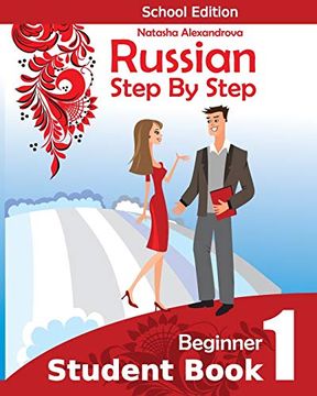 portada Student Book1, Russian Step by Step: School Edition: Volume 1 (School Edition Rsbs Student Book) (en Inglés)