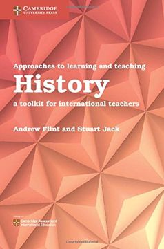 portada Approaches to Learning and Teaching History: A Toolkit for International Teachers (en Inglés)