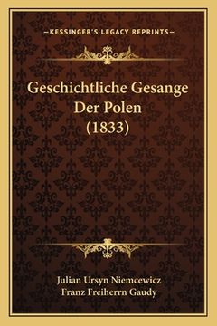 portada Geschichtliche Gesange Der Polen (1833) (en Alemán)