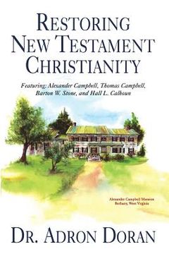 portada Restoring New Testament Christianity (en Inglés)