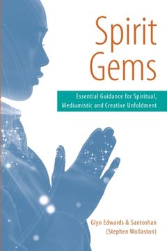 portada Spirit Gems: Essential Guidance for Spiritual, Mediumistic and Creative Unfoldment (en Inglés)