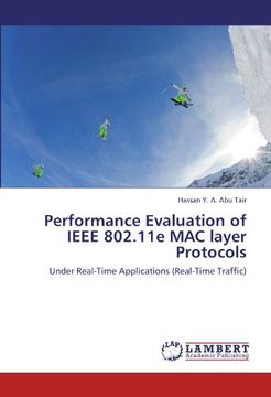 portada Performance Evaluation of IEEE 802.11e MAC layer Protocols: Under Real-Time Applications (Real-Time Traffic)