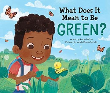 portada What Does it Mean to be Green? A Picture Book About Making eco Friendly Choices and Saving the Planet! (Earth day Books, Recycling Books for Kids) (in English)