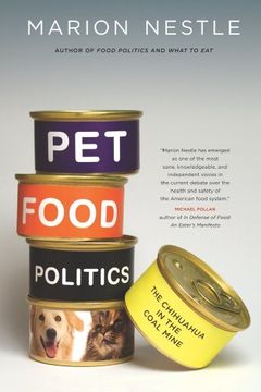 portada Pet Food Politics: The Chihuahua in the Coal Mine (en Inglés)