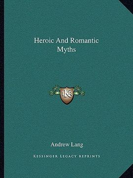 portada heroic and romantic myths (in English)