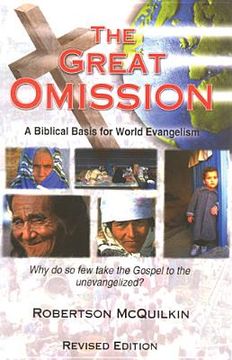 portada the great omission: a biblical basis for world evangelism (en Inglés)