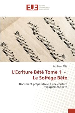 portada L'Ecriture Bété Tome 1 - Le Solfège Bété (en Francés)
