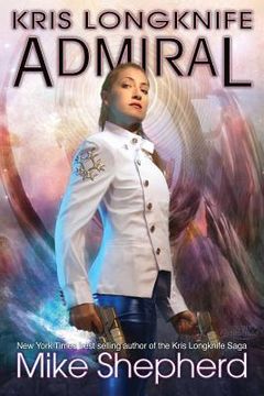 portada Kris Longknife Admiral: Volume 18 (en Inglés)