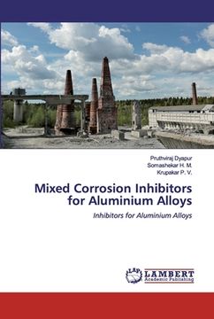 portada Mixed Corrosion Inhibitors for Aluminium Alloys (en Inglés)
