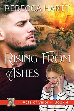 portada Rising From Ashes: Christian Romantic Suspense (Acts of Valor) (in English)