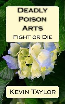portada Deadly Poison Arts: Fight or Die (en Inglés)