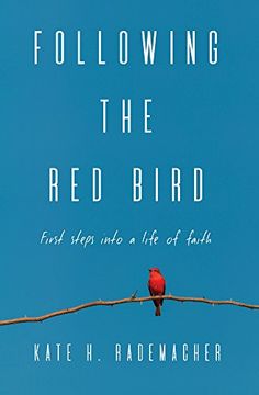 portada Following the Red Bird: First Steps Into a Life of Faith
