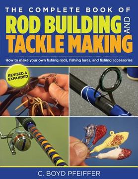 portada the complete book of rod building and tackle making
