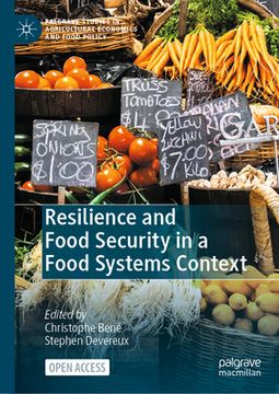 portada Resilience and Food Security in a Food Systems Context (in English)