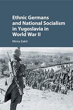 portada Ethnic Germans and National Socialism in Yugoslavia in World war ii (en Inglés)