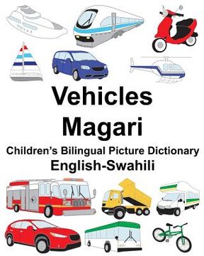 portada English-Swahili Vehicles/Magari Children's Bilingual Picture Dictionary