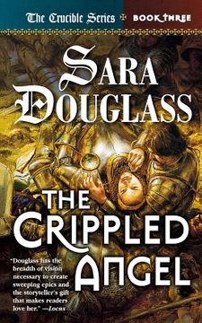 portada The Crippled Angel: Book Three of 'The Crucible'(Crucible, 3) (in English)