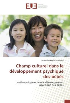 portada Champ culturel dans le développement psychique des bébés (OMN.UNIV.EUROP.)