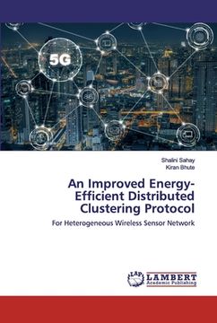 portada An Improved Energy-Efficient Distributed Clustering Protocol (en Inglés)
