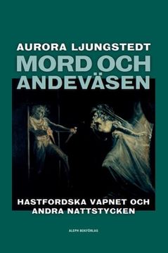 portada Mord och andeväsen: Hastfordska vapnet och andra nattstycken (en Sueco)