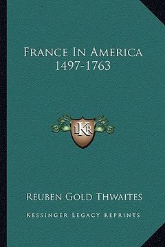 portada france in america 1497-1763 (in English)