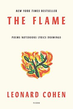 portada The Flame: Poems Notebooks Lyrics Drawings (en Inglés)