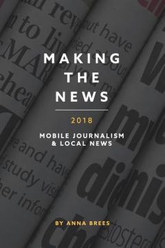 portada Making the News 2018 (en Inglés)
