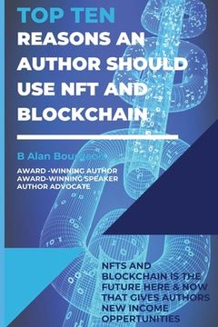 portada Top Ten Reasons an Author Should use NFT and Blockchain with Their Electronic Books? (en Inglés)