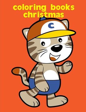 portada Coloring Books Christmas: Christmas coloring Pages for Children ages 2-5 from funny image. (en Inglés)