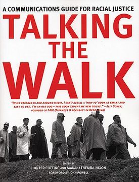 portada Talking the Walk: A Communications Guide for Racial Justice (en Inglés)