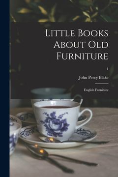 portada Little Books About Old Furniture: English Furniture; 1 (en Inglés)