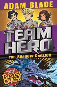 portada The Shadow Stallion: Series 3, Book 2 (Team Hero)