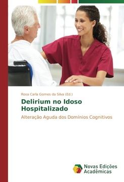 portada Delirium no Idoso Hospitalizado: Alteração Aguda dos Domínios Cognitivos