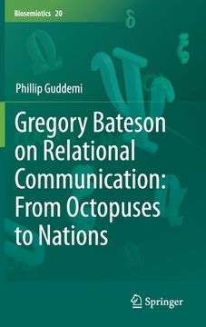 portada Gregory Bateson on Relational Communication: From Octopuses to Nations
